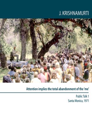 cover image of Attention Implies the Total Abandonment of the 'Me'